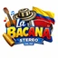 La Bacana Stereo