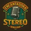 Encantadora Stereo